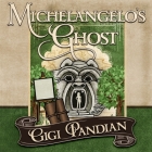 Michelangelo's Ghost Lib/E By Gigi Pandian, Allyson Ryan (Read by) Cover Image