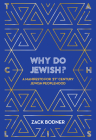 Why Do Jewish?: A Manifesto for 21st Century Jewish Peoplehood By Zack Bodner Cover Image