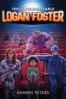 The Unforgettable Logan Foster #1 By Shawn Peters Cover Image