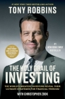 The Holy Grail of Investing: The World's Greatest Investors Reveal Their Ultimate Strategies for Financial Freedom (Tony Robbins Financial Freedom) By Tony Robbins, Christopher Zook Cover Image
