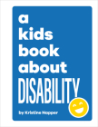 A Kids Book About Disability Cover Image