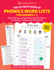 The Ultimate Book of Phonics Word Lists: Grades 1-2: Games & Word Lists for Reading, Writing, and Word Study Cover Image