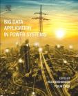 Big Data Application in Power Systems Cover Image