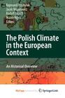 The Polish Climate in the European Context: An Historical Overview Cover Image
