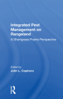 Integrated Pest Management on Rangeland: A Shortgrass Prairie Perspective By John L. Capinera (Editor) Cover Image