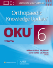 Orthopaedic Knowledge Update®: Trauma By William M. Ricci, MD, FAAOS (Editor), Samir Mehta, MD, FAAOS (Editor) Cover Image