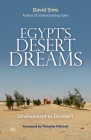 Egypt's Desert Dreams: Development or Disaster? Cover Image