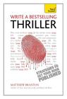 Write a Bestselling Thriller: Strategies to Get Your Book Published By Matthew Branton Cover Image