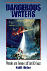 Dangerous Waters: Wrecks and Rescues off the BC Coast By Keith Keller Cover Image