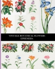 Vintage Botanical Flowers Ephemera: Decorative Paper for Collages, Decoupage and Junk Journals Cover Image