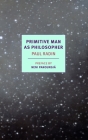 Primitive Man as Philosopher (NYRB Classics) Cover Image