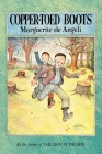 Copper-Toed Boots By Marguerite De Angeli Cover Image