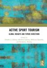 Active Sport Tourism: Global Insights and Future Directions Cover Image