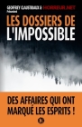 Les Dossiers de l'impossible - Volume 1 By Horreur Net (Editor), Geoffrey Claustriaux Cover Image