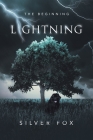 Lightning: The Beginning By Silver Fox Cover Image