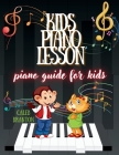 Kids piano lesson: Piano Guide for kids Cover Image