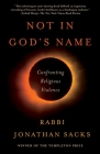Not in God's Name: Confronting Religious Violence By Jonathan Sacks Cover Image