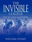 The Invisible College: 9.11 to Armageddon Cover Image