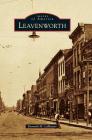 Leavenworth By Kenneth M. Lamaster Cover Image