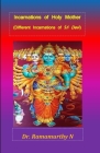 Incarnations of Holy Mother: Different Incarnations of Śrī Devī By Ramamurthy Natarajan Cover Image