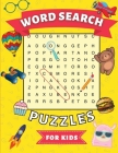 Word Search Puzzles for Kids: For Ages 6-8 8-10 10-12-Fun Word and Number Search Puzzles With Answers at the End - Sight Words - Improve Spelling, R Cover Image