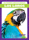 Los Loros (Parrots) By Genevieve Nilsen, N/A (Illustrator) Cover Image
