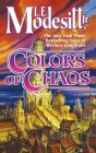 Colors of Chaos (Saga of Recluce #9) Cover Image