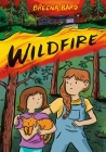 Wildfire (A Graphic Novel) By Breena Bard Cover Image