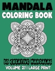 Mandala Coloring Book: 50 Beautiful Mandalas to Relax and Relieve Stress By Mia Noah Cover Image