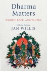 Dharma Matters: Women, Race, and Tantra Cover Image