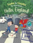 Hello, England! Activity Book: Explore, Play, and Discover Adventure Quest for Creative Kids Ages 4-8 Cover Image
