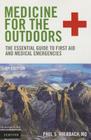 Medicine for the Outdoors: The Essential Guide to First Aid and Medical Emergencies Cover Image