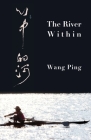 The River Within By Wang Ping Cover Image