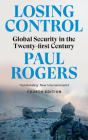 Losing Control: Global Security in the Twenty-first Century By Paul Rogers Cover Image