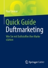 Quick Guide Duftmarketing: Wie Sie Mit Duftstoffen Ihre Marke Stärken Cover Image