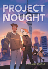 Project Nought By Chelsey Furedi, Chelsey Furedi (Illustrator) Cover Image