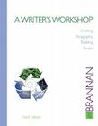 A Writer's Workshop: Crafting Paragraphs, Building Essays By Bob Brannan Cover Image