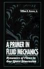 A Primer in Fluid Mechanicsdynamics of Flows in One Space Dimension Cover Image
