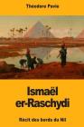 Ismaël er-Raschydi: Récit des bords du Nil Cover Image