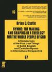 Hymns: The Making and Shaping of a Theology for the Whole People of God: A Comparison of the Four Last Things in Some English and Zambian Hymns in Int (Studien Zur Interkulturellen Geschichte Des Christentums / E #67) Cover Image