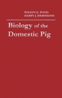 Biology of the Domestic Pig, Second Edition By Wilson G. Pond (Editor), Harry J. Mersmann (Editor) Cover Image