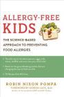 Allergy-Free Kids: The Science-Based Approach to Preventing Food Allergies Cover Image