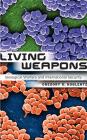 Living Weapons: Biological Warfare and International Security (Cornell Studies in Security Affairs) Cover Image