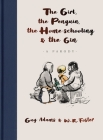 The Girl, the Penguin, the Home-Schooling and the Gin: A Parody By W. R. Foster, Guy Adams Cover Image