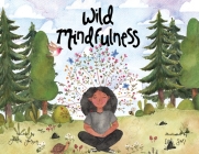 Wild Mindfulness By Laura Larson Cover Image