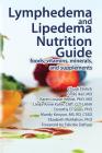 Lymphedema and Lipedema Nutrition Guide By Chuck Ehrlich, Emily Iker, Karen Louise Herbst Cover Image