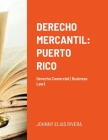 Derecho Mercantil: Puerto Rico: Derecho Commercial Cover Image