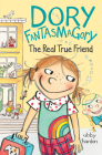 Dory Fantasmagory: The Real True Friend By Abby Hanlon Cover Image
