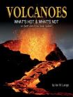 Volcanoes: What's Hot and What's Not on Earth and in Our Solar System Cover Image