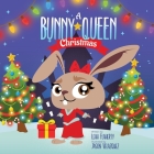 A Bunny Queen Christmas By Leah Flaherty, Jason Velazquez (Illustrator) Cover Image